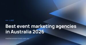 Best event marketing agencies in Australia 2026 · Media & Communication Services