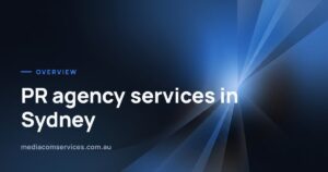 PR agency services in Sydney · Media & Communication Services